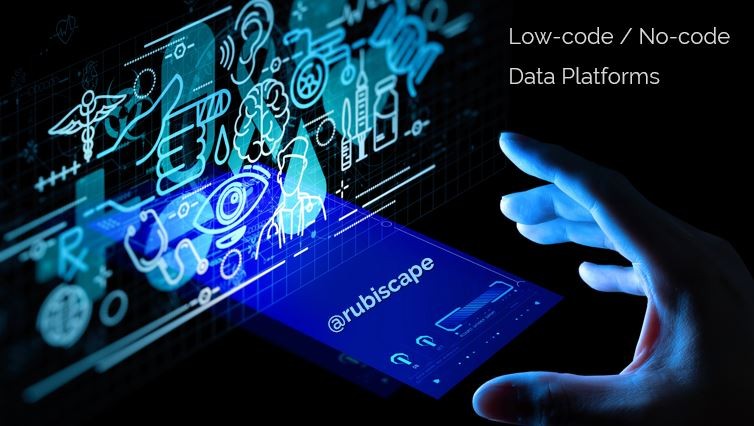 From Start-ups to Fortune 500, Why Everyone is Looking for Low-code / No-code Data Platforms?